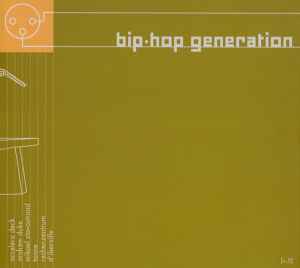 Bip-hop Generation [v.5] - Various