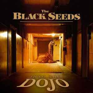 The Black Seeds - Into The Dojo album cover