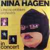 Nina Hagen & The No Problem Orchestra - Nina Hagen & The No Problem Orchestra In Concert
