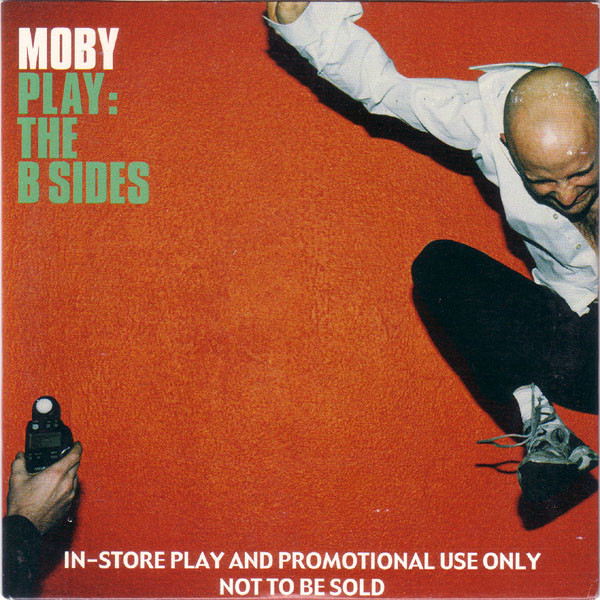 Moby Play The B Sides Releases Discogs