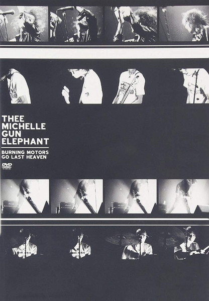 Thee Michelle Gun Elephant – Burning Motors Go Last Heaven (2003 