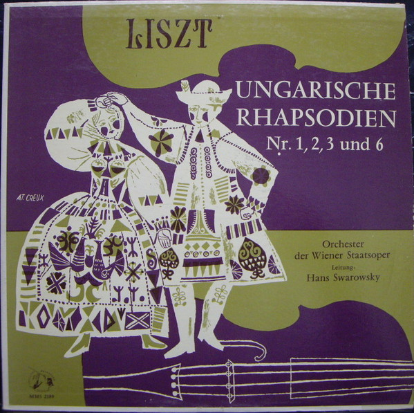 télécharger l'album Liszt, Orchester Der Wiener Staatsoper, Hans Swarowsky - Ungarische Rhapsodien Nr 1 2 3 Und 6