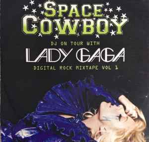 Lady Gaga - DJ On Tοur With Lady Gaga (Digital Rock Mixtape Vol 1) album cover