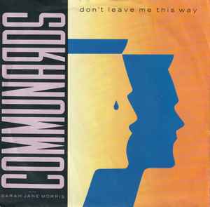 Don't Leave Me This Way - Communards With Sarah Jane Morris