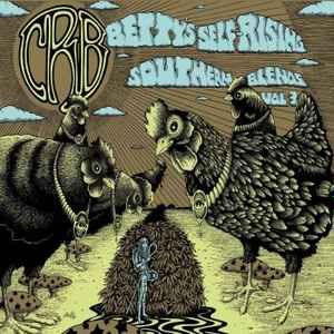 The Chris Robinson Brotherhood - Betty's Self-Rising Southern Blends Vol. 3