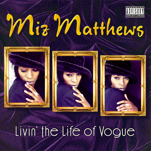 Miz Matthews – Livin' The Life Of Vogue (1997, CD) - Discogs