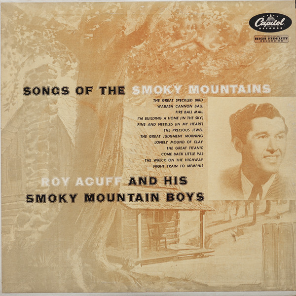 Roy Acuff And His Smoky Mountain Boys – Songs Of The Smoky Mountains (1955