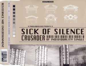 Sick Of Silence (2) - Crusader Of Individuality Single album cover