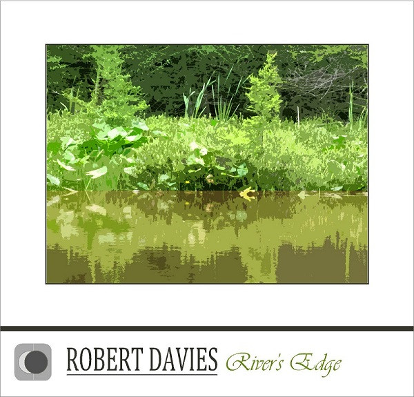 télécharger l'album Robert Davies - Rivers Edge