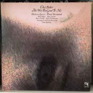 Chet Baker – She Was Too Good To Me (Vinyl) - Discogs