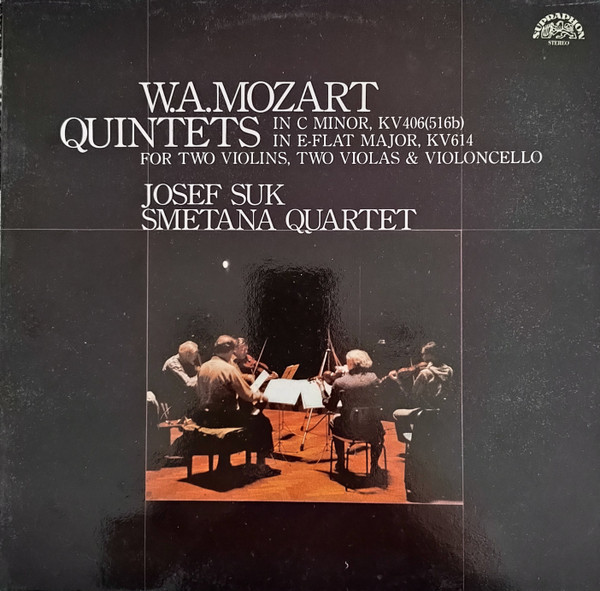 W. A. Mozart, Josef Suk, Smetana Quartet – Quintets In C Minor