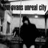 Tom Ovans - Unreal City