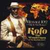 Kofo The Wonderman & The Daylight Stars - Message 102 (Fire In The World)