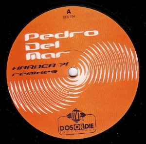 Pedro Del Mar - Harder?! (Remixes) album cover