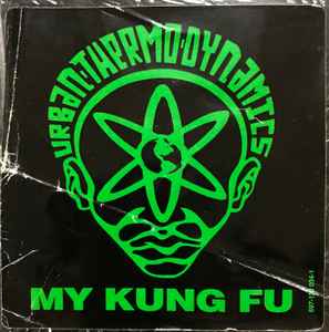 UTD (Urban Thermo Dynamics) – My Kung Fu (1994, Vinyl) - Discogs