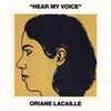 Oriane Lacaille - Hear My Voice