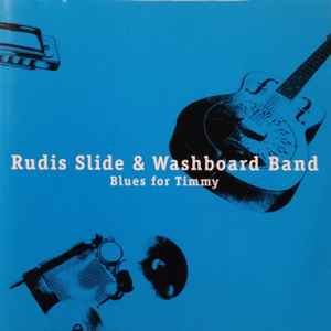 Rudis Slide & Washboard Band - Blues For Timmy album cover