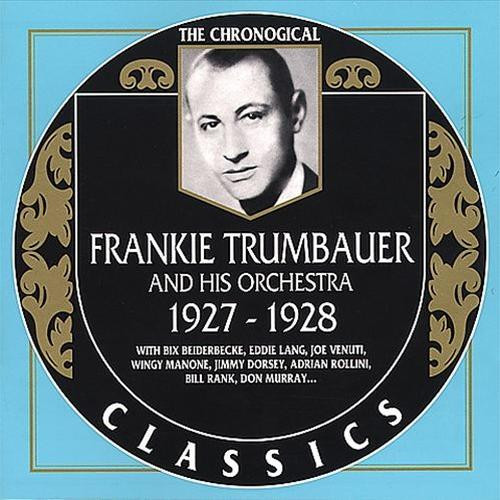 Album herunterladen Frankie Trumbauer And His Orchestra - 1927 1928