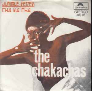 The Chakachas Jungle Fever Cha Ka Cha 1972 Vinyl Discogs