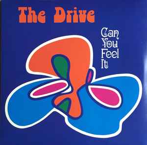 Can You Feel It - The Drive