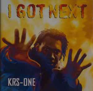 KRS-One – I Got Next (CD) - Discogs