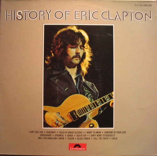 History Of Eric Clapton (1972, MO - Monarch Pressing, Vinyl) - Discogs