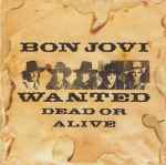 Bon Jovi – Wanted Dead Or Alive (1987, Vinyl) - Discogs