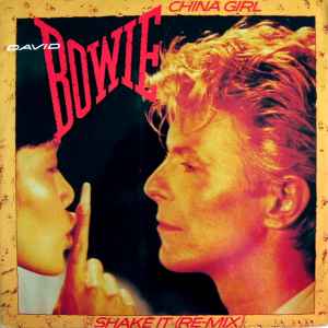 David Bowie - China Girl / Shake It (Re-Mix)