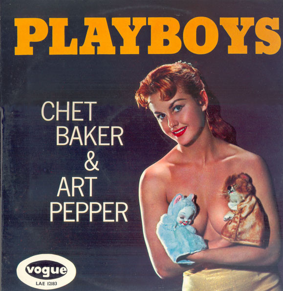 Chet Baker & Art Pepper - Playboys | Releases | Discogs
