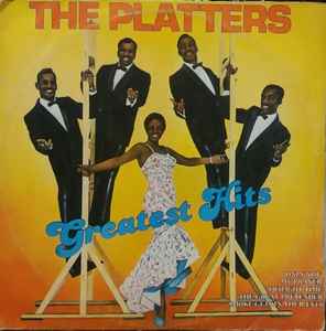 The Platters – Greatest Hits (1981, Vinyl) - Discogs