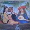 Toronto Consort - la Chanson Francaise  Songs Of Medieval And Renaissance France 