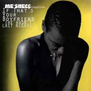 Me'Shell NdegéOcello - If That's Your Boyfriend (He Wasn't Last Night) album cover