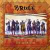 Brulé - The Collection