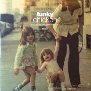 Funky Chicken: Belgian Grooves From The 70's - Part 1 - Various