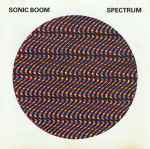 Sonic Boom – Spectrum (1990, Gatefold, Vinyl) - Discogs