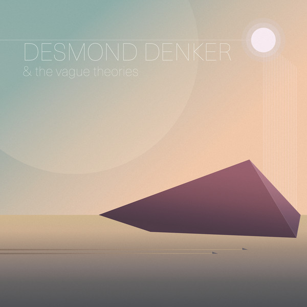télécharger l'album Desmond Denker - And The Vague Theories