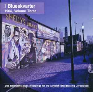 I Blueskvarter: 1964, Volume Three - Various