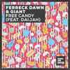 Ferreck Dawn & Giant (23) Feat. Daijah - Free Candy