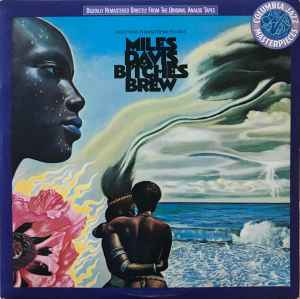 Miles Davis – Bitches Brew (1987, Vinyl) - Discogs