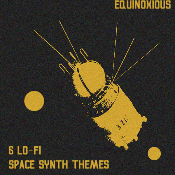 ladda ner album Equinoxious - Six Lo fi Space Synth Themes Vol1 2