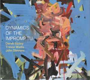 Derek Bailey - Dynamics Of The Impromptu album cover