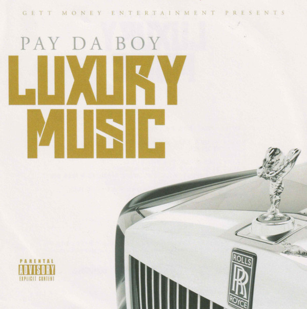 télécharger l'album Pay Da Boy - Luxury Music