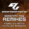 Ace Ventura - Serenity Now Remixes