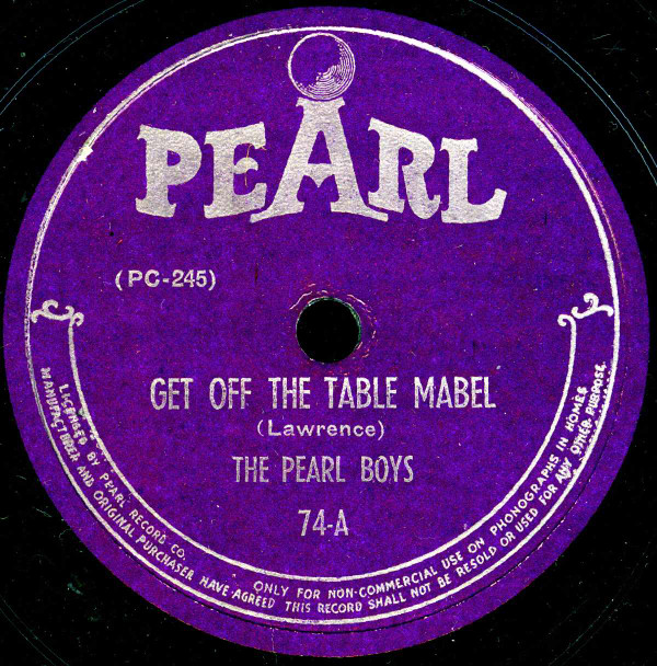ladda ner album The Pearl Boys - Get Off The Table Mabel The Cigarette Song