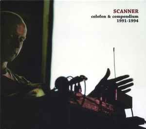 Colofon & Compendium 1991-1994 - Scanner