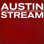 Michael Smith Quartet - Austin Stream - Live In Berlin