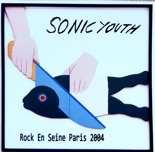 Sonic Youth – Rock En Seine Paris 2004 (live @ Rock En Seine