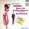 Orchestra Conducted By Sonny Lester* - Little Egypt Presents More How To Belly-Dance For Your Husband