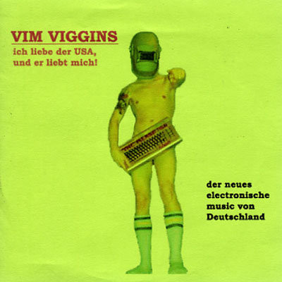 ladda ner album Vim Viggins - Ich Liebe Der USA Und Er Liebt Mich