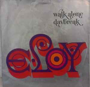 Eloy – Walk Alone (1970, Vinyl) - Discogs